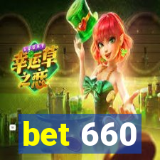 bet 660